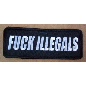 Patch, fuck illegals