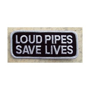 Patch, écusson  loud pipes save lives